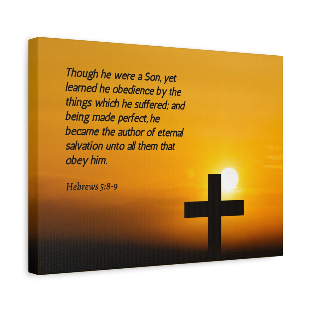 Scripture Canvas Eternal Salvation Hebrews 5:8-9 Christian Wall Art Bible Verse